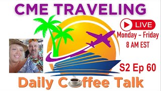 CME Traveling Daily Coffee Talk S2 Ep 60 [upl. by Harvey]