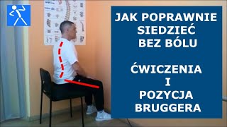 Jak poprawnie siedzieć  Dyskopatia lędźwiowa  Ćwiczenia i pozycja Bruggera  🇵🇱 🇪🇺 [upl. by Peacock]