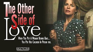 The Other Side Of Love 1991  Full Movie  Cheryl Ladd  Jean Smart  Dean Norris [upl. by Ahsyla]