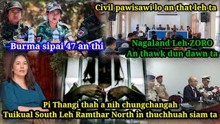 Pi Thangi thah chungchangah an Țawngchhuak ta  Burma sipai 47 an thi  ZORO Leh Nagaland thawk dun [upl. by Daphie]