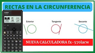 ¿Cómo Identificar RECTAS en la Circunferencia con la NUEVA Calculadora CASIO FX57991LA CW [upl. by Cleave]