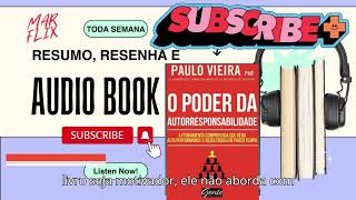 ✅O Poder Da Autoresponsabilidade de Paulo Vieira  AUDIOBOOK  RESENHA  RESUMO👍 [upl. by Atikihc]