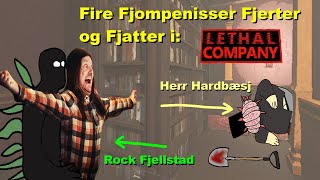 Fire Fjompenisser Fjerter og Fjatter i Lethal Company ft Herr Hardbæsj og quotRock Fjellstadquotfart [upl. by Turnheim]