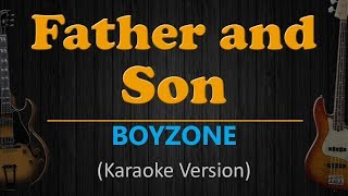 FATHER AND SON  Boyzone HD Karaoke [upl. by Neelcaj597]