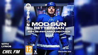 Mod Sun  Betterman  Lyrics  NHL 22 Soundtrack [upl. by Amleht535]