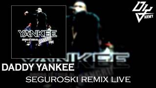 Daddy Yankee  Seguroski Remix Live  Ahora Le Toca Al Cangri Live [upl. by Ahsla]