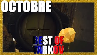 DU JAMAIS VU SUR TARKOV   Best Of OCTOBRE Tarkov FR  Francophone [upl. by Alexine715]