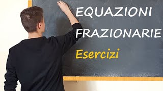 Equazioni Frazionarie di I grado Campo di esistenza [upl. by Gustave]