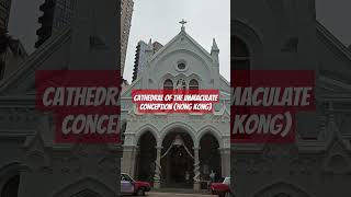 CATHEDRAL OF THE IMMACULATE CONCEPTION  HONG KONG  shortsfeed shorts youtube travel vlog [upl. by Emmons]