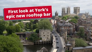 First look at York’s epic new rooftop bar [upl. by Anihtyc641]