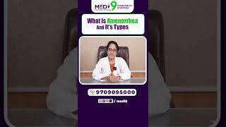 Doctor Says  What is Amenorrhea and its types  irregular irregularperiod amenorrhea medi9 [upl. by Arrehs]