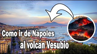 Como ir de Napoles al Volcan Vesubio y SUBIR AL CRÁTER  🔥😲 napoli pompeya volcan [upl. by Johna565]