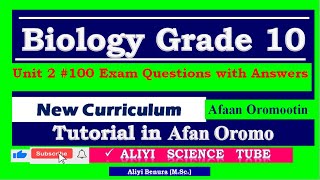 Biology Grade 10 Unit 2 100 Exam Questions with Answers in Afan Oromo [upl. by Yekram]