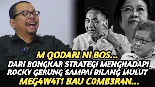 M QODARI BOCORKAN STRATEGI MENGHADAPI ROCKY GERUNG SAMPAI BILANG MULUT MEGAWATI BAU C0MB3R4N [upl. by Kiyoshi]