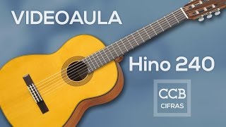 Hino CCB 240  Não me cansarei de cantar [upl. by Shirline]