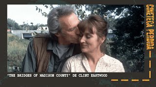 180  quotThe Bridges of Madison Countyquot de Clint Eastwood [upl. by Safire]