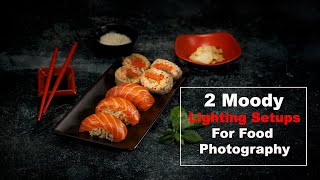 2 Moody Lighting Setups To Elevate Your Food Photography [upl. by Huang36]