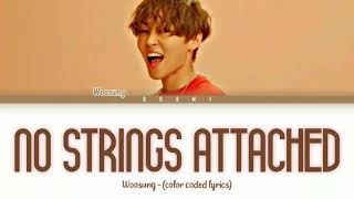 Woosung  quotNo Strings Attachedquot color coded lyrics [upl. by Bully292]