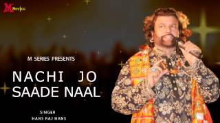 Hans Raj Hans  Nachi Jo Saade Naal  Ishqe Di Barsat  Official [upl. by Alema]