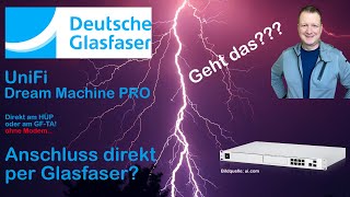 UniFi Dream Machine Pro per Glasfaser am Deutsche Glasfaser Anschluss [upl. by Ainyt]