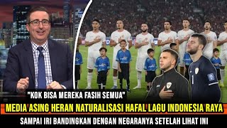 MEDIA ASING SAMPAI HERAN  Semua Pemain Naturalisasi Hafal Indonesia Raya  Sampai iri Melihat ini [upl. by Nnyledam67]