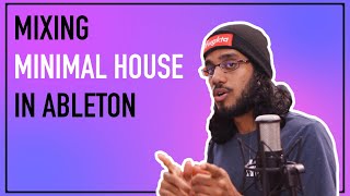 How to mix minimal house in ableton [upl. by Assennav]