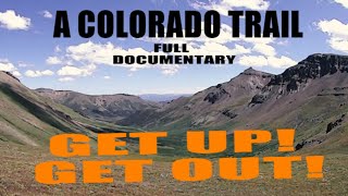 Colorado Trail Heartbreak Adventure Tragedy and Triumph Full Documentary [upl. by Kwasi]