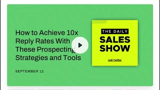 10x your reply rates Strategies and tools from todays top sellers [upl. by Froh]