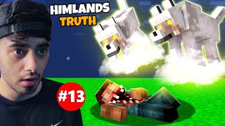 HIMLANDS ENTITIES BIGGEST SECRET REVEALED S6 part 13 [upl. by Odidnac]