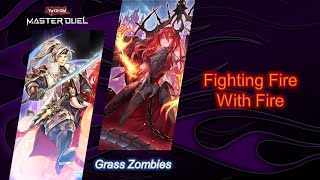 Fighting Fire With Fire  Grass Zombies YuGiOh Master Duel [upl. by Llenhoj]