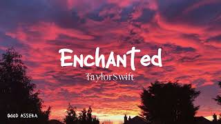 Enchanted  Taylor Swift  1 HOUR LOOP [upl. by Arok]