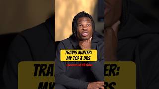 Travis Hunter names top 3 defensive backs of all time who he models his game after nfl football [upl. by Naerol717]