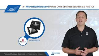 MicrosemiMicrochip Power over Ethernet Solutions amp PoE ICs — Featured Product Spotlight [upl. by Hershel]