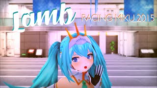 【MMD】Lamb 【Racing Miku 2015】 [upl. by Calla389]