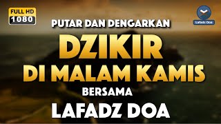 Dzikir malam sebelum tidur di malam kamis  Zikir pembuka pintu rezeki  Live dzikir lafadz doa [upl. by Squire]