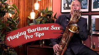 Top Tips for Playing Baritone Saxophone [upl. by Taddeusz]