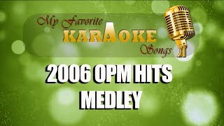 2006 OPM HITS MEDLEY [upl. by Neirual]