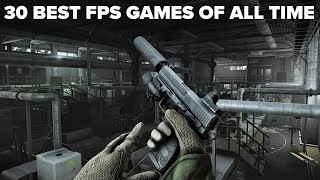 30 BEST First Person Shooters of All Time 2023 Edition [upl. by Latoniah559]