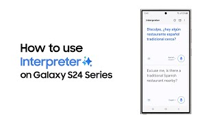Galaxy S24 Series How to use Interpreter  Samsung [upl. by Aramal911]