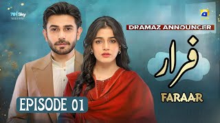 Faraar  Episode 01  Ali Ansari  Laiba Khan  Har Pal Geo  News  Dramaz Announcer [upl. by Ilrebma]