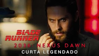 Blade Runner 2036 Despontar do Nexus • Curta Legendado 2017 [upl. by Imer]