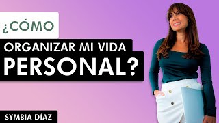 ¿Cómo organizar mi vida personal [upl. by Alfi600]