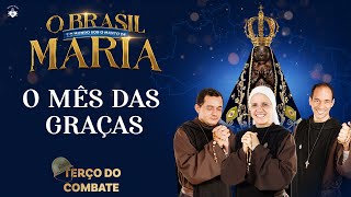 Terço do Combate — O MÊS DAS GRAÇAS 0805 [upl. by Agnola451]