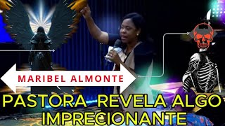 😱LA DEMANDARON EN EL MUNDO ESPIRITUAL PASTORA MARIBEL ALMONTE 😱 [upl. by Trueman505]