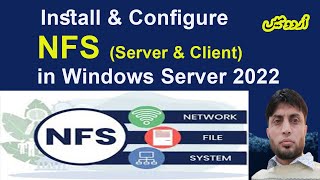 How To Install amp Configure NFS in Windows Server 2022 [upl. by Liponis850]