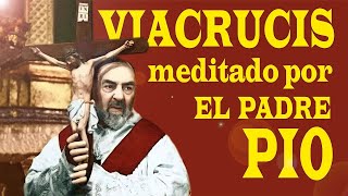 Viacrucis meditado junto al Padre Pío [upl. by Zurn]