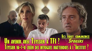 ITC Spoiler Teyssier est de retour  Quelle intrigue lattend sur TF1 [upl. by Inalan]