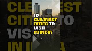 10 Cleanest Cities to Visit in India [upl. by Dnob]