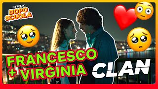 VIRGINIA e FRANCESCO insieme ❤️ Clan  Netflix DOPOSCUOLA [upl. by Llydnek]