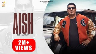 AISH Official video KS Makhan  Latest Punjabi Songs 2023  Punjabi Song 2024 [upl. by Dadivitan662]